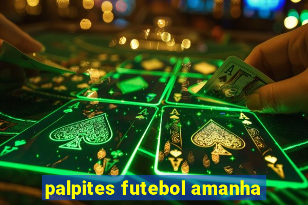 palpites futebol amanha